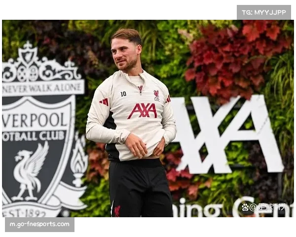 麦卡利斯特复出提升利物浦中场 斯洛特战术选择余地扩大